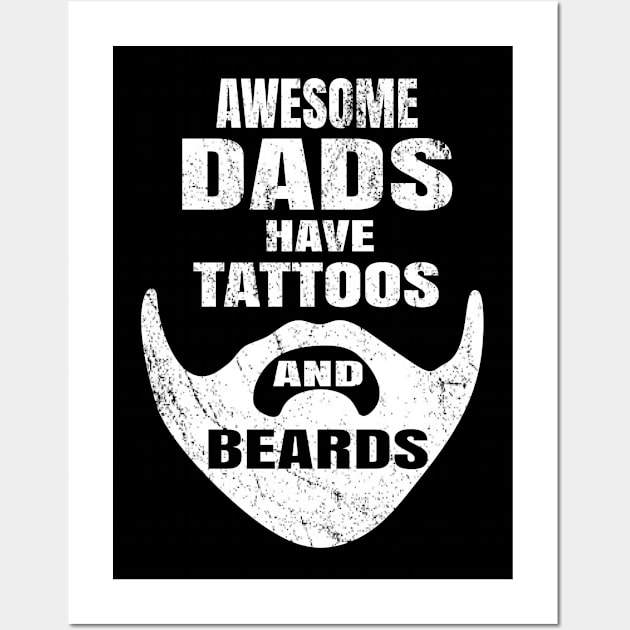 Awesome Dads Have Tattoos And Beards - Funny Father's Day Gift Wall Art by Grabitees